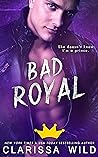 Bad Royal by Clarissa Wild