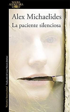 La paciente silenciosa by Alex Michaelides