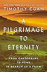 A Pilgrimage to Eternity by Timothy Egan