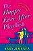 The Happy Ever After Playlist (The Friend Zone, #2)