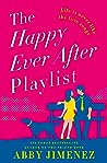 The Happy Ever After Playlist (The Friend Zone, #2)