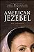 American Jezebel: The Uncom...