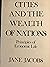 Cities and the Wealth of Nations by Jane Jacobs