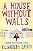 A House Without Walls by Elizabeth Laird