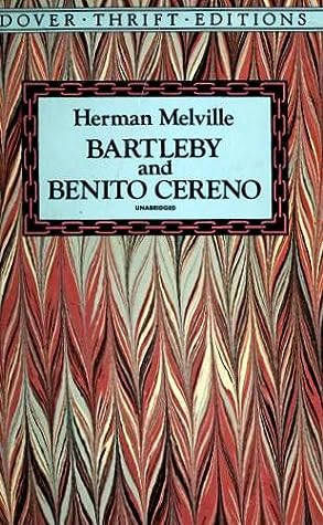 Bartleby and Benito Cereno by Herman Melville