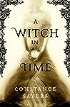 A Witch in Time by Constance Sayers