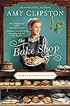 The Bake Shop by Amy Clipston