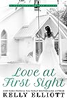 Love at First Sight by Kelly Elliott