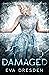 Damaged (Omega’s Destruction, #2)