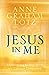 Jesus in Me: Experiencing the Holy Spirit as a Constant Companion