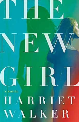 The New Girl by Harriet Walker