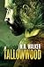 Tallowwood (Tallowwood, #1)