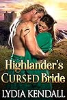 Highlander's Cursed Bride by Lydia Kendall