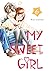 My Sweet Girl, Vol. 6