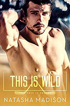 This Is Wild by Natasha Madison