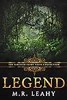 Legend by M.R. Leahy