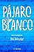 Pájaro blanco