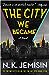 The City We Became (Great Cities, #1)