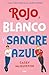 Rojo, blanco y sangre azul