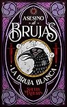 La bruja blanca by Shelby Mahurin