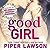 Good Girl (Wicked, #1)