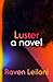 Luster by Raven Leilani