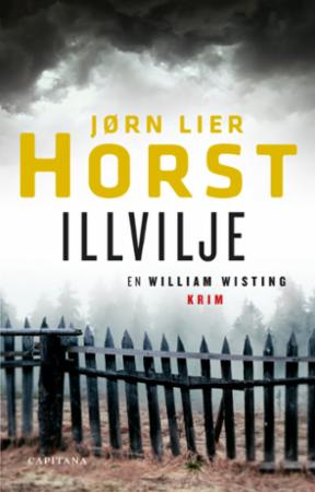 Illvilje by Jørn Lier Horst