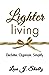 Lighter Living: Declutter. Organize. Simplify.