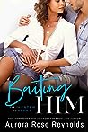 Baiting Him by Aurora Rose Reynolds