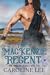 The Mackenzie Regent (The S...