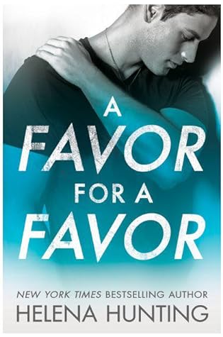 A Favor for a Favor by Helena Hunting