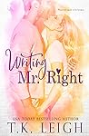 Writing Mr. Right by T.K. Leigh