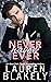 Never Have I Ever (Always Satisfied #3) by Lauren Blakely