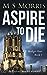 Aspire to Die (Bridget Hart #1)