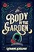 The Body in the Garden (Lily Adler Mystery, #1)