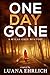 One Day Gone (Mylas Grey Mystery, #1)