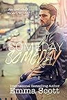 Someday, Someday by Emma   Scott