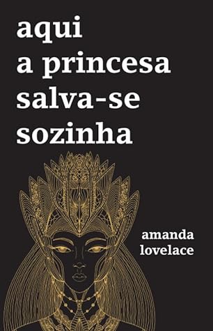 Aqui a Princesa Salva-se Sozinha by Amanda Lovelace