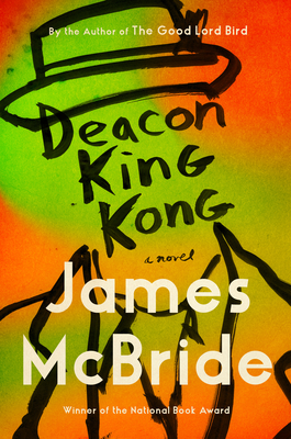 Deacon King Kong by James   McBride