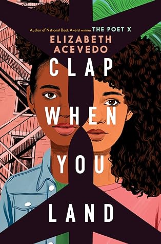 Clap When You Land by Elizabeth Acevedo