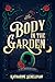 The Body in the Garden (Lily Adler Mystery, #1)