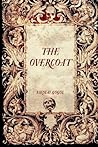 The Overcoat by Nikolai Gogol