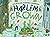 Harlem Grown: How One Big Idea Transformed a Neighborhood