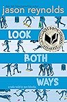 Look Both Ways by Jason Reynolds