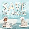 Save the Arctic by Bethany Stahl