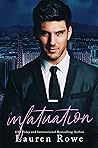 The Infatuation by Lauren Rowe