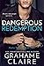 Dangerous Redemption (Paths to Love, #4)