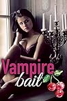 Vampire Bait by Olivia T. Turner