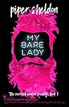 My Bare Lady by Piper Sheldon