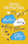 Below the Big Blue Sky by Anna McPartlin